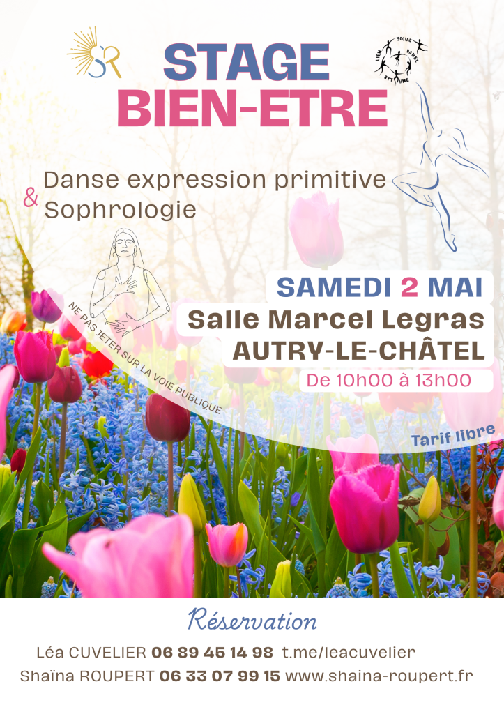 Stage bien être danse expresion primitive et sophrologie à autry-le-châtel le 02 mai 2026
