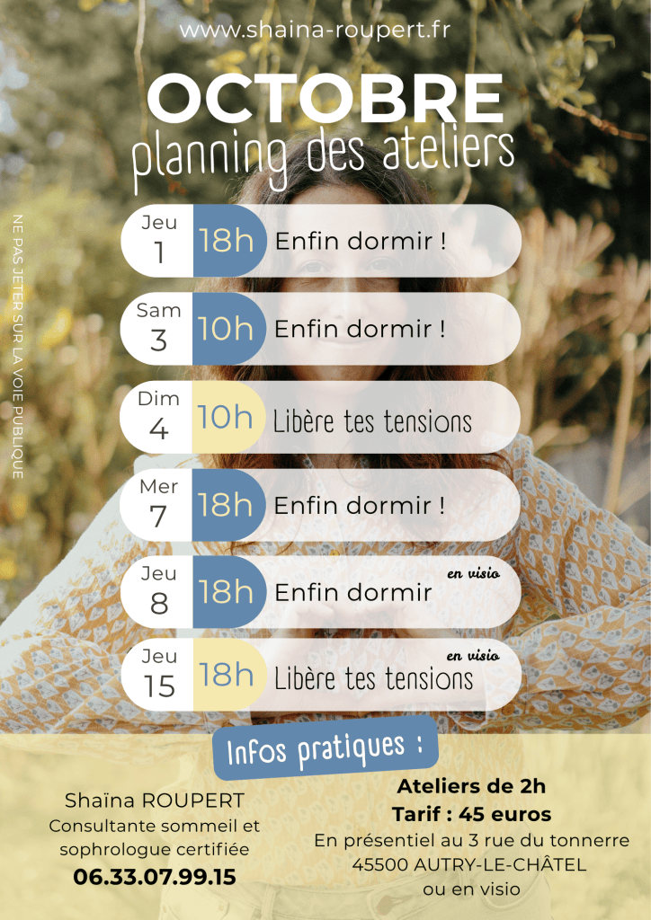 Planning d'octobre des ateliers que je propose en tant que consultante sommeil et sophrologue certifiée. Ateliers Enfin dormir et libère tes tensions. Au cabinet à Autry-le-châtel ou en visio